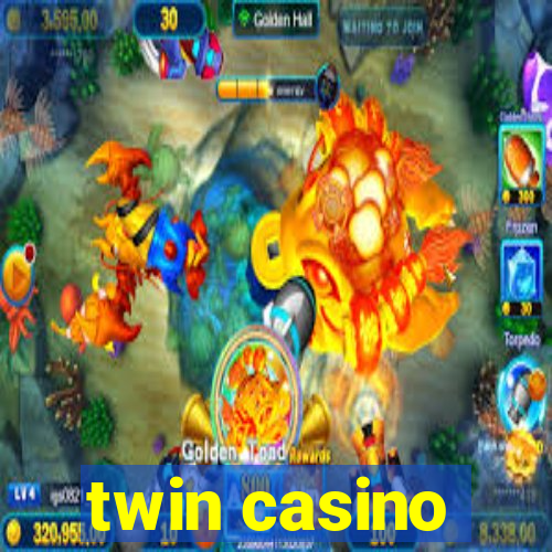 twin casino