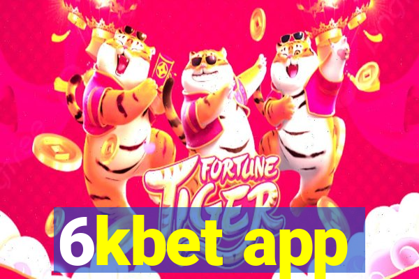 6kbet app