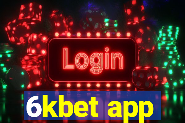 6kbet app