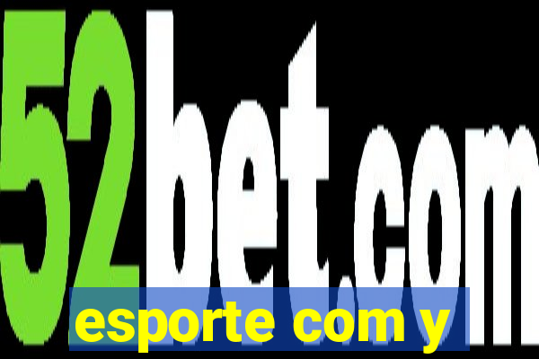 esporte com y