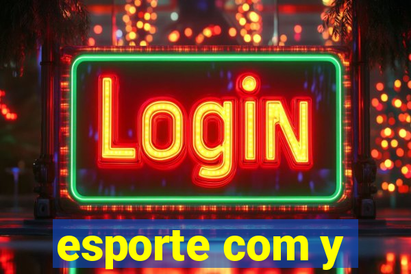 esporte com y