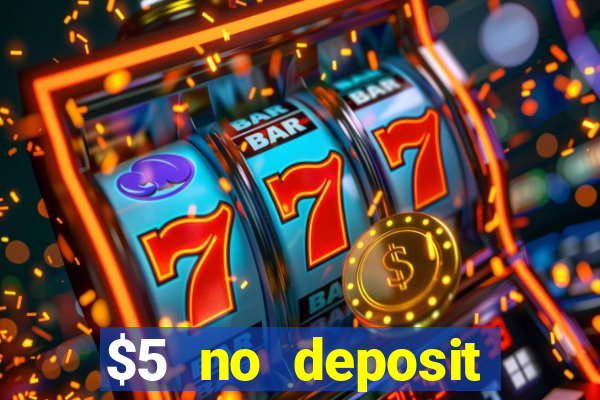 $5 no deposit mobile casino