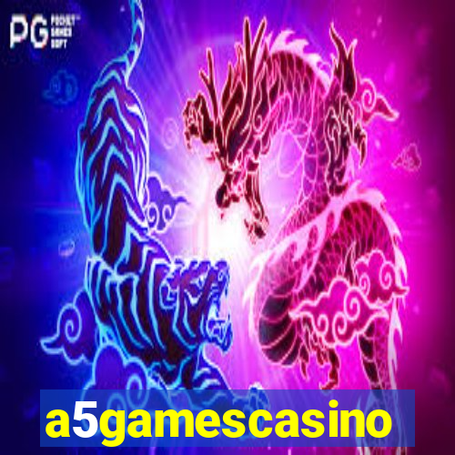 a5gamescasino