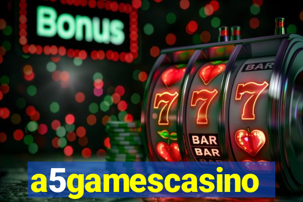 a5gamescasino