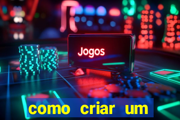 como criar um casino online