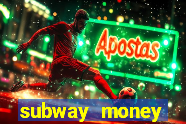 subway money deposito 1 real