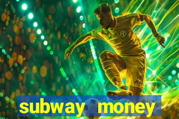 subway money deposito 1 real