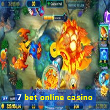 7 bet online casino