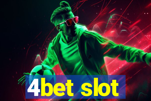 4bet slot