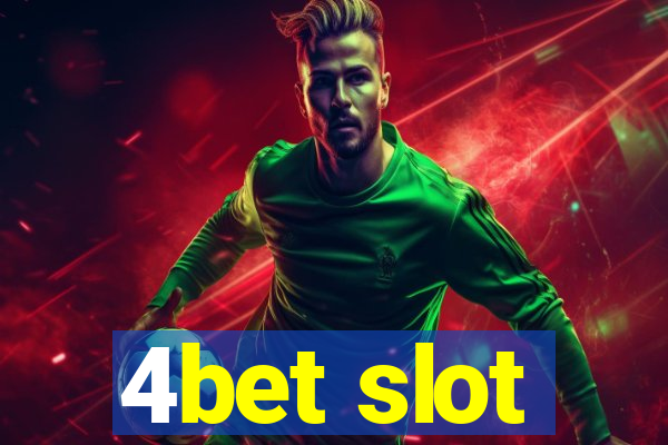 4bet slot