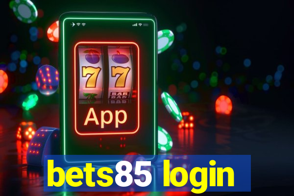 bets85 login