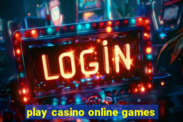 play casino online games