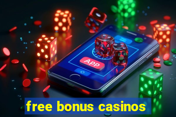 free bonus casinos