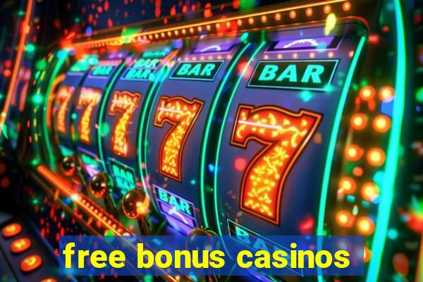 free bonus casinos