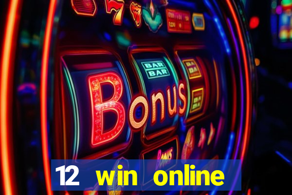 12 win online casino malaysia