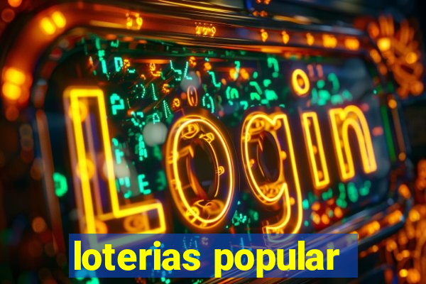 loterias popular