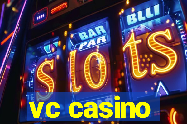 vc casino