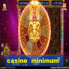 casino minimum deposit 10 dollars