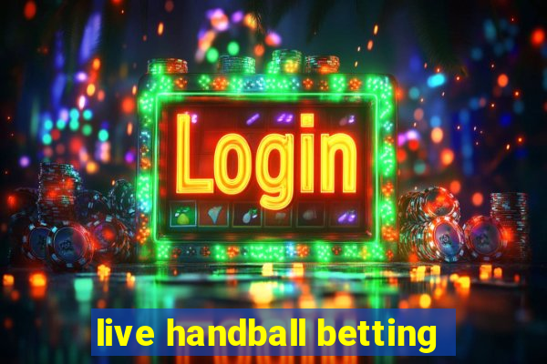 live handball betting