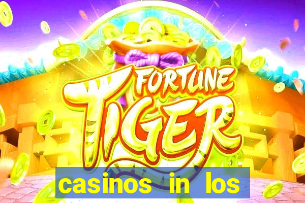 casinos in los angeles california