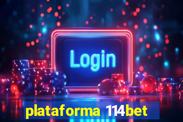 plataforma 114bet