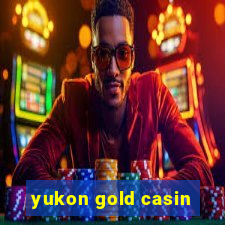 yukon gold casin