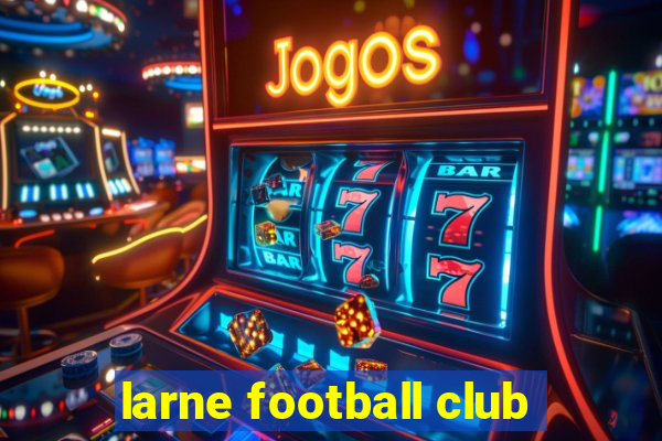 larne football club