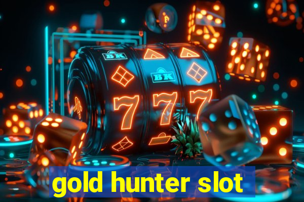 gold hunter slot