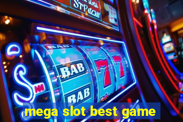 mega slot best game