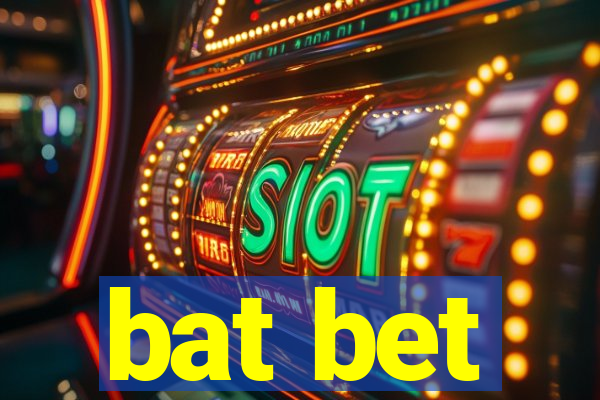 bat bet