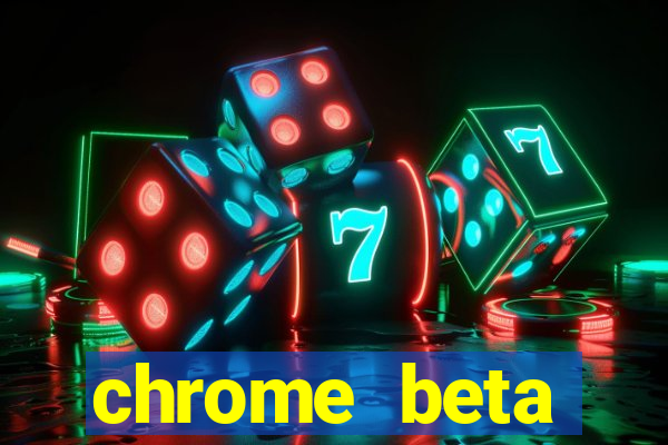 chrome beta download pc