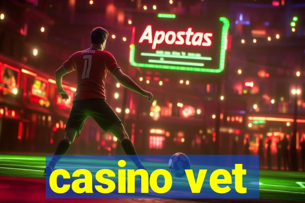 casino vet