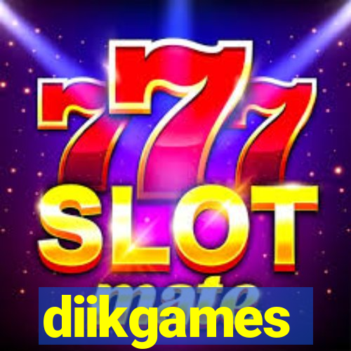 diikgames