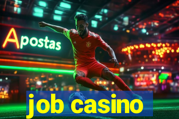 job casino