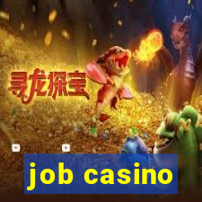 job casino