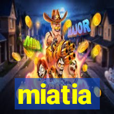 miatia