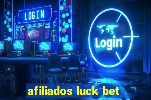 afiliados luck bet