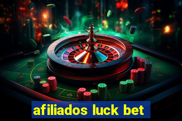 afiliados luck bet