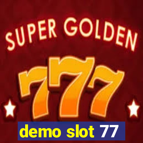 demo slot 77