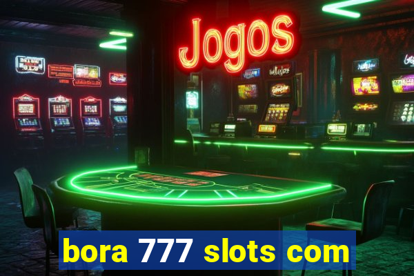 bora 777 slots com