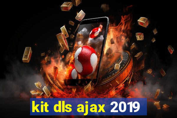 kit dls ajax 2019