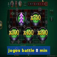 jogos battle 8 min