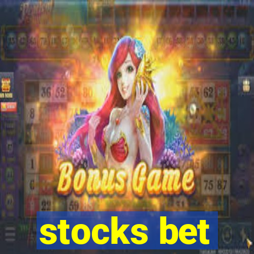 stocks bet