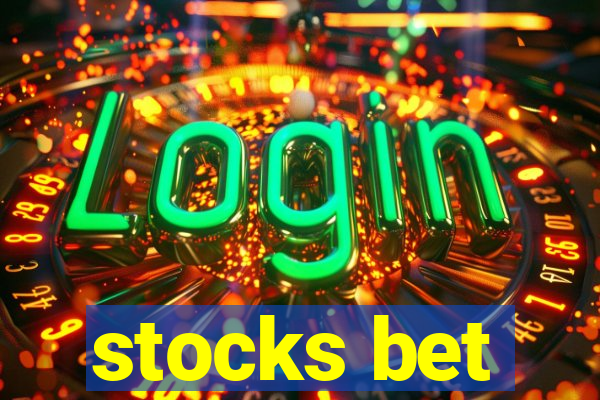 stocks bet