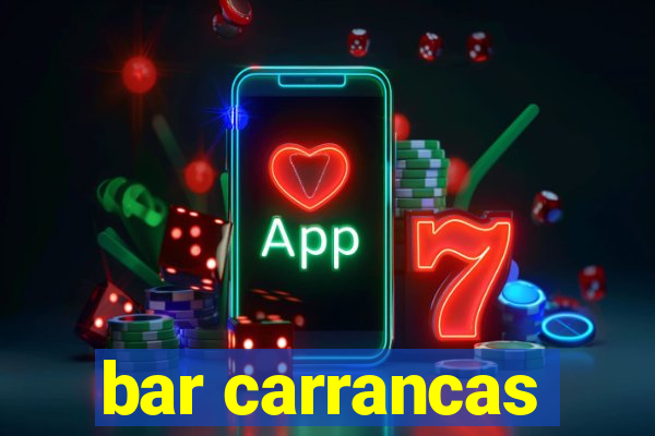 bar carrancas