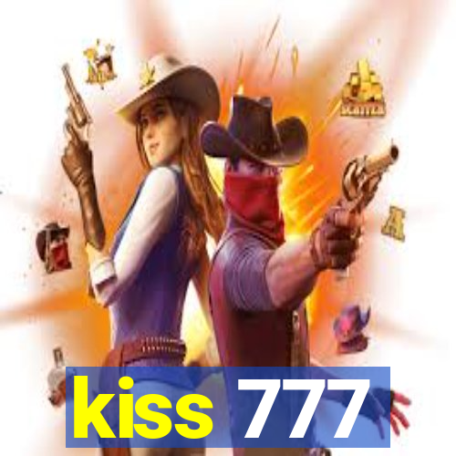 kiss 777