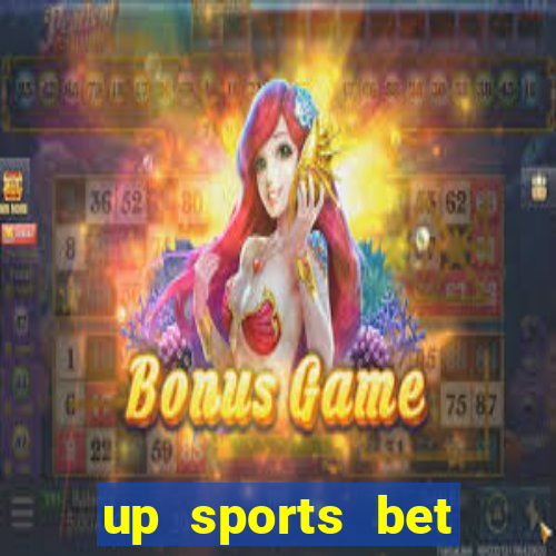 up sports bet b?nus 5 reais