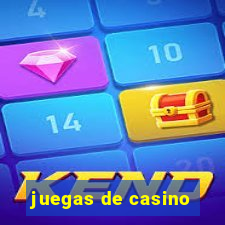 juegas de casino