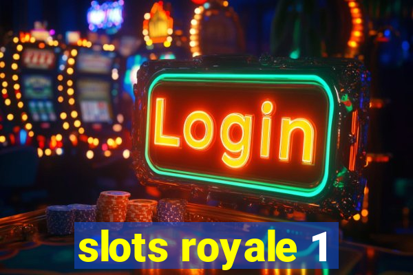 slots royale 1