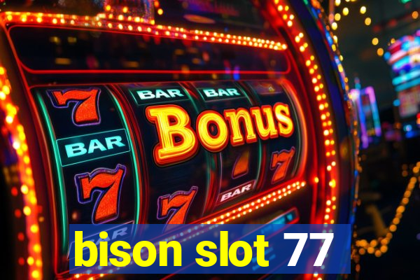 bison slot 77